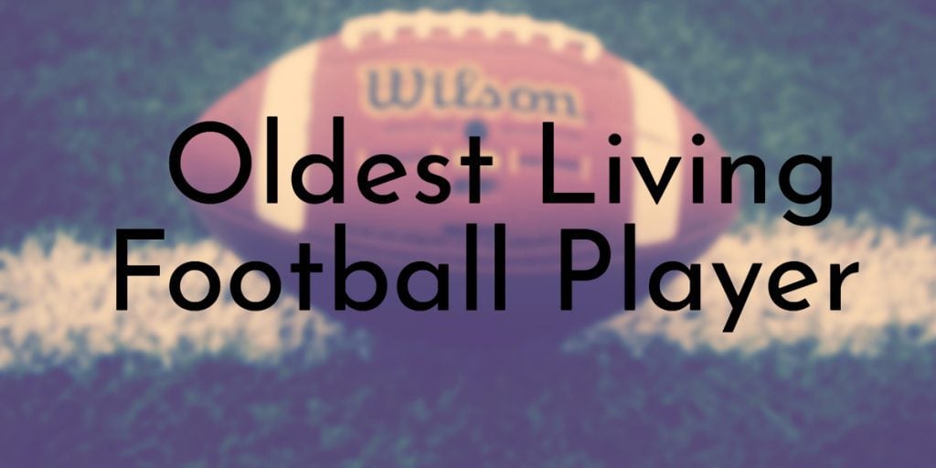 Oldest Living Football Player