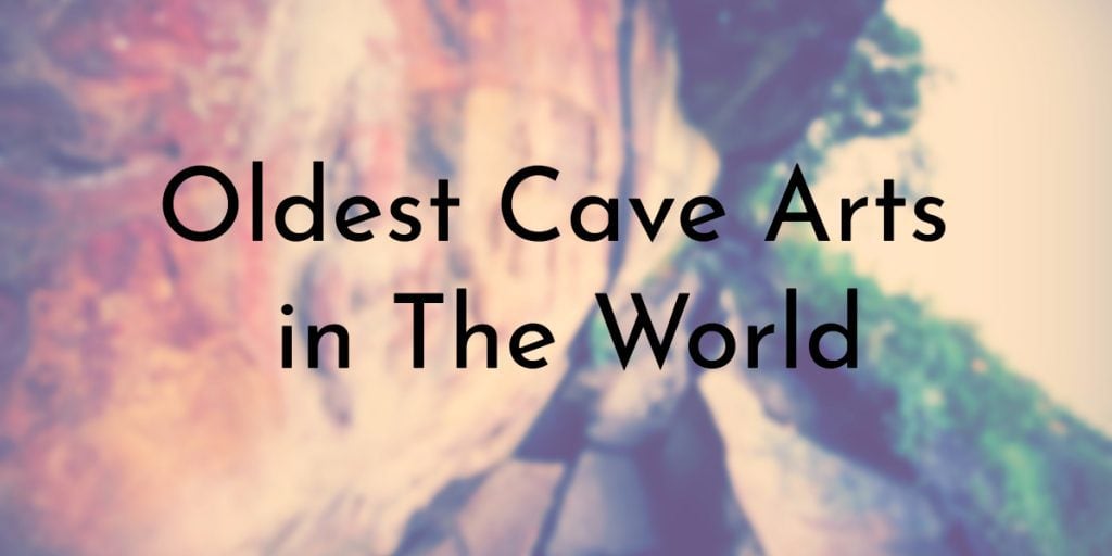 7 Oldest Cave Arts