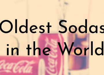 Oldest Sodas in the World