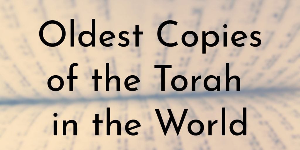 Oldest Copies of the Torah in the World