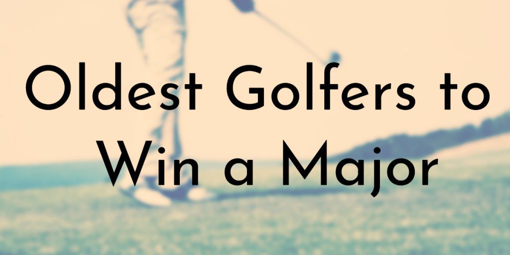 10 Oldest Golfers to Win a Major - Oldest.org