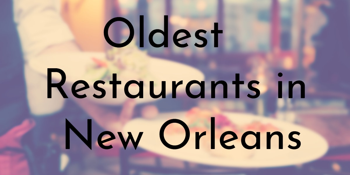 Oldest Restaurants in New Orleans