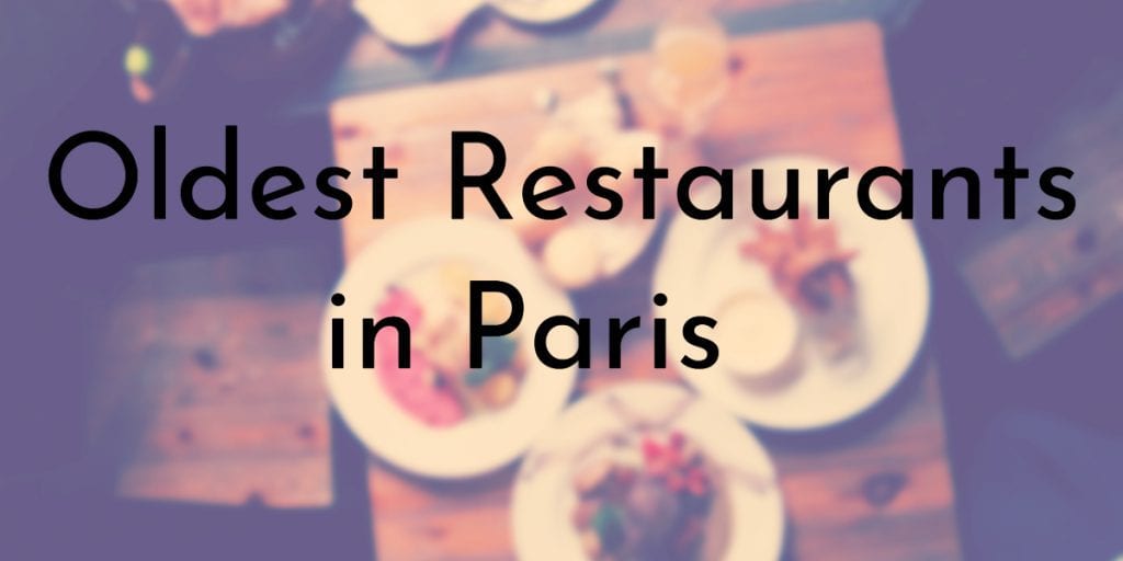 Oldest Restaurants in Paris