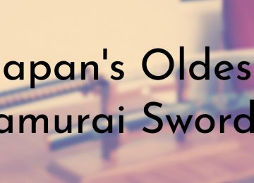 Japan's Oldest Samurai Swords