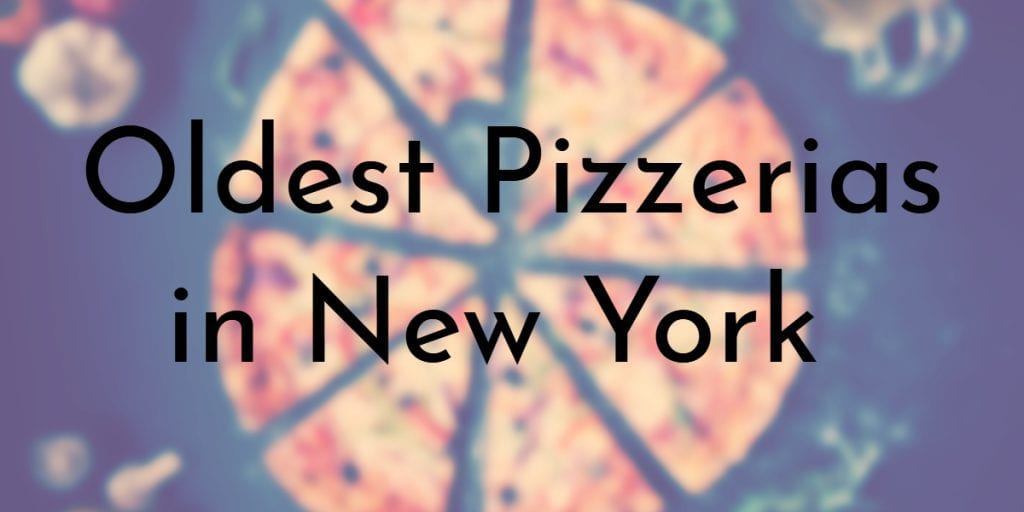Oldest Pizzerias in New York