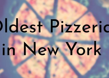 Oldest Pizzerias in New York