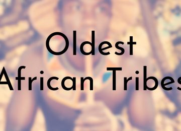 Oldest African Tribes