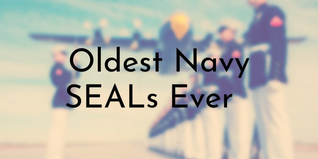 Oldest Navy SEALs Ever