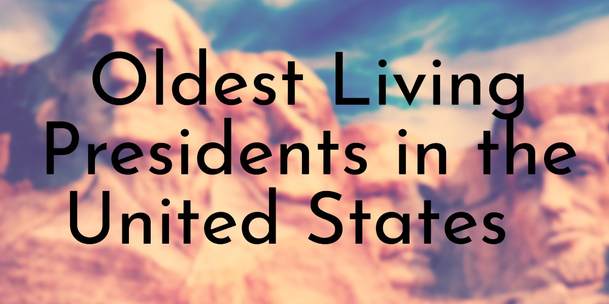 Oldest Living Presidents in the United States
