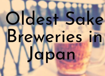 Oldest Sake Breweries in Japan