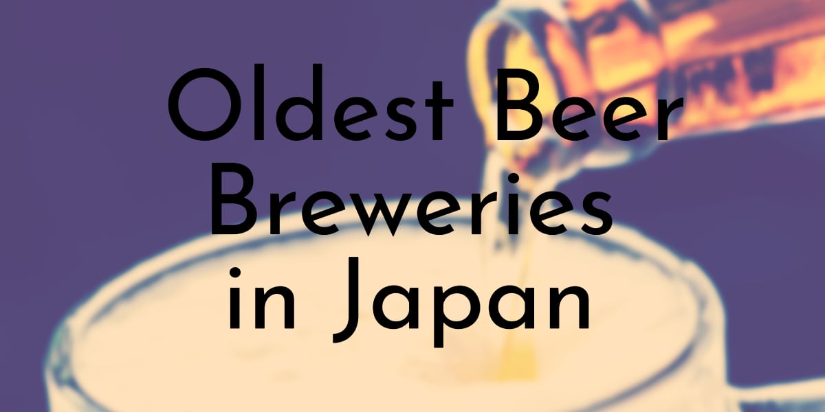 Oldest Beer Breweries in Japan