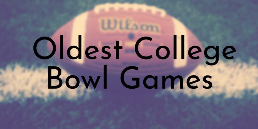 Oldest College Bowl Games