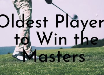 Oldest Players to Win the Masters