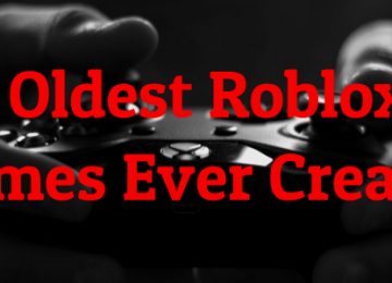 Oldest Roblox Games Ever Created