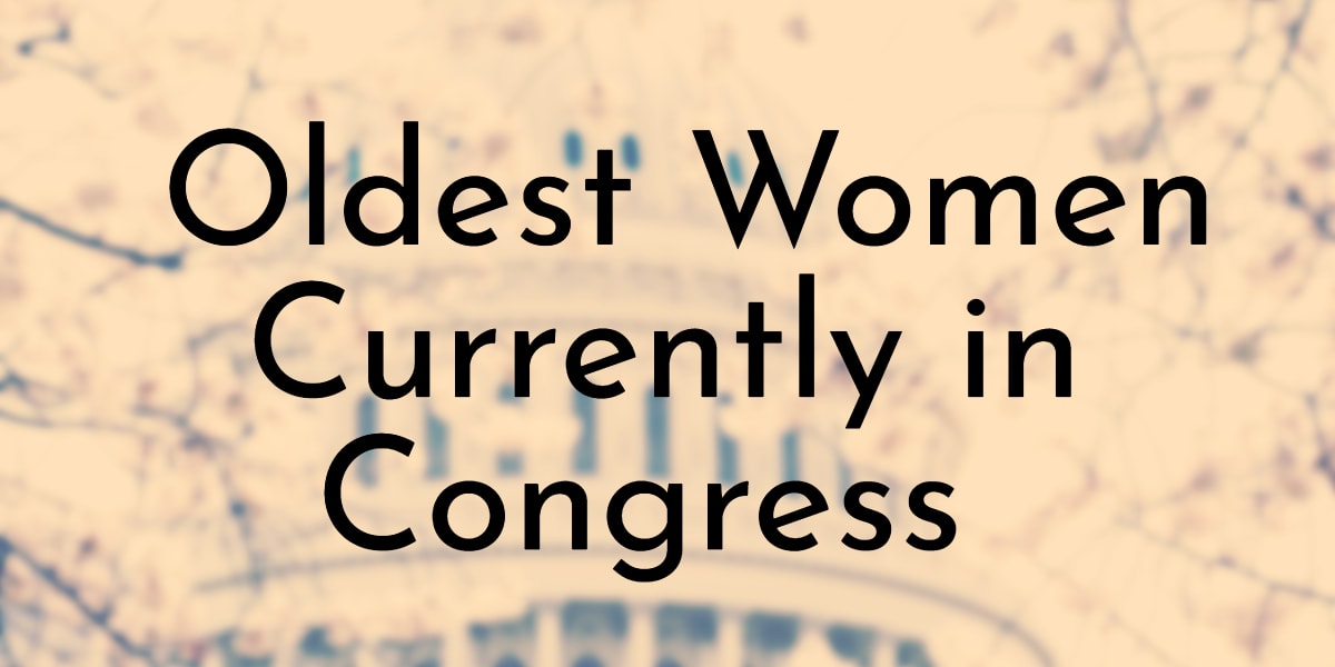 Oldest Women Currently in Congress