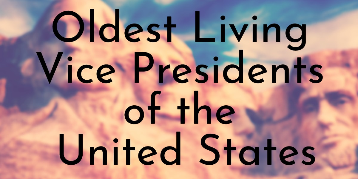 Oldest Living Vice Presidents of the United States