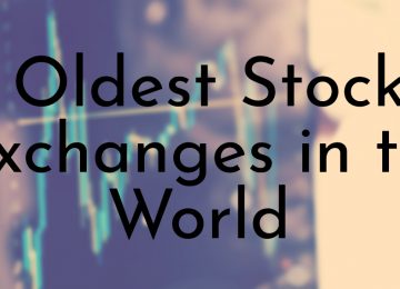 Oldest Stock Exchanges in the World