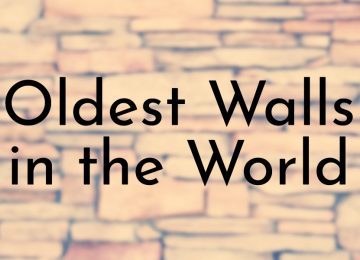 Oldest Walls in the World