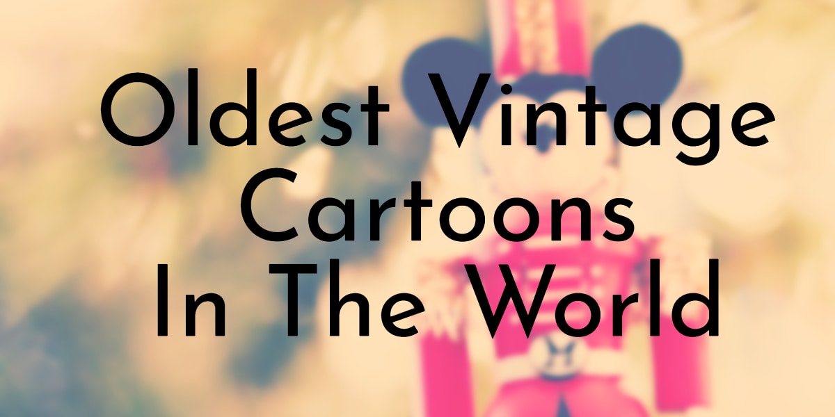 12 of the Most Popular Vintage Cartoons that Aired 