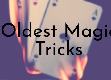 Oldest Magic Tricks