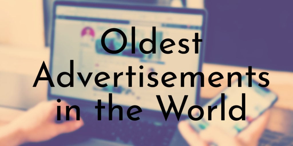 Oldest Advertisements in the World