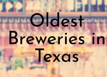 Oldest Breweries in Texas