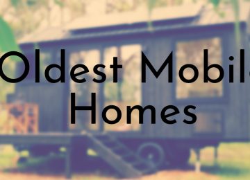 Oldest Mobile Homes