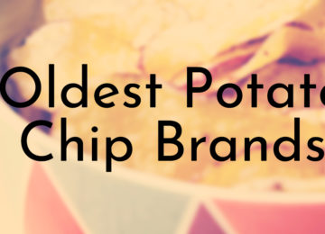 Oldest Potato Chip Brands