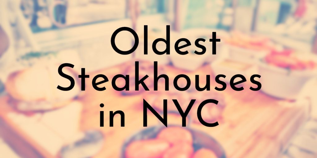 Oldest Steakhouses in NYC