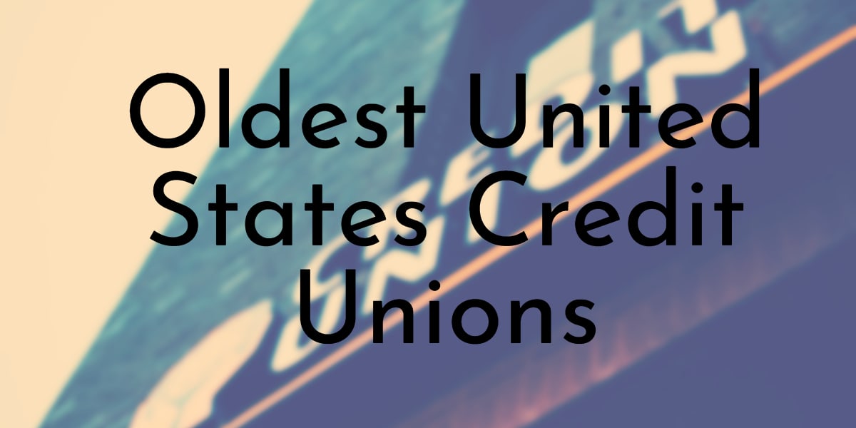 Oldest United States Credit Unions