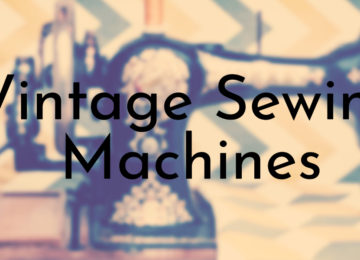 Vintage Sewing Machines