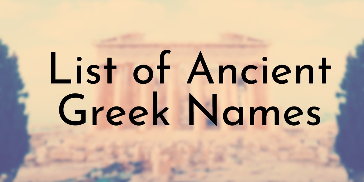 List of 122 Ancient Greek Names (Boys and Girls)