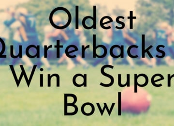 Oldest Quarterbacks to Win a Super Bowl