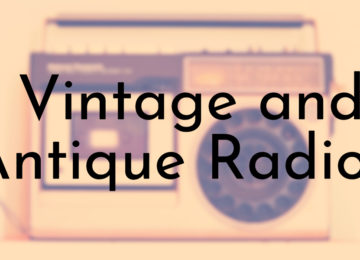 Vintage and Antique Radios
