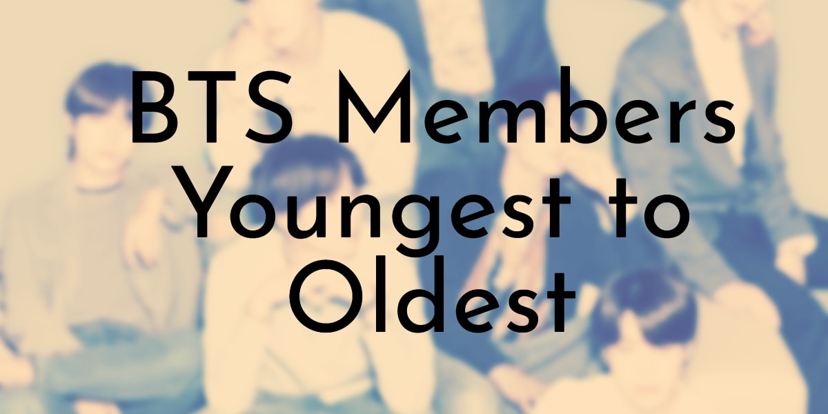 BTS Members Youngest to Oldest