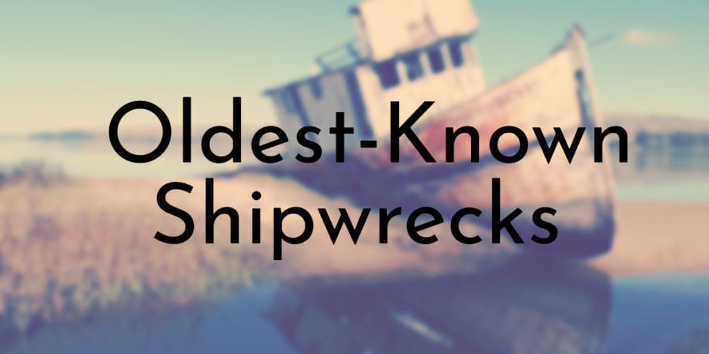 Oldest-Known Shipwrecks