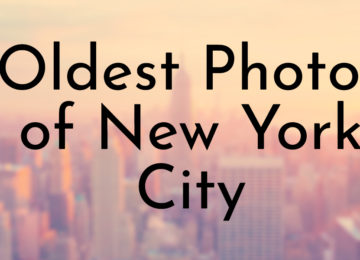 Oldest Photos of New York City