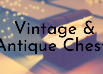 Vintage & Antique Chests