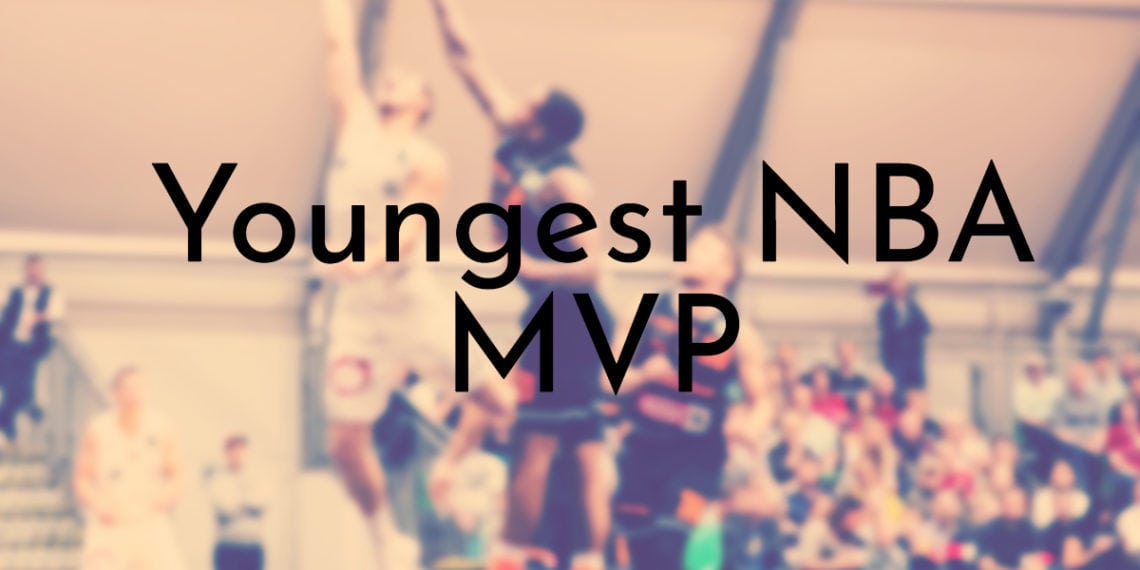 8 Youngest NBA MVP In History Oldest
