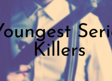 Youngest Serial Killers
