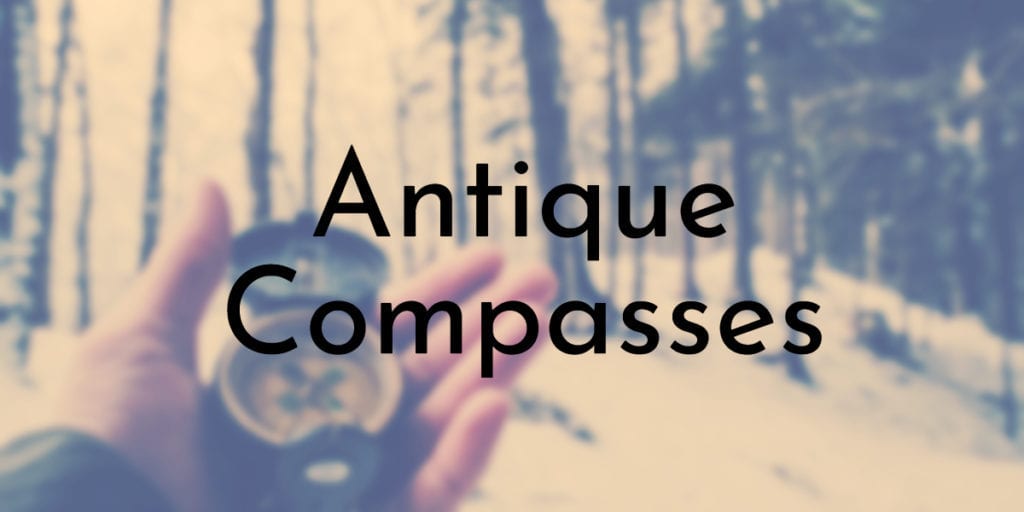 Antique Compasses
