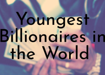 Youngest Billionaires in the World