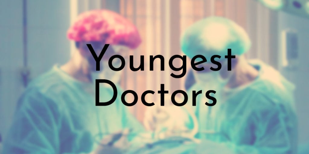 Youngest Doctors
