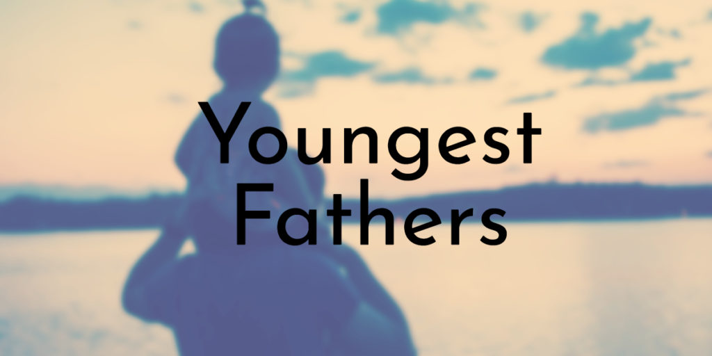 Youngest Fathers