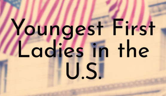Youngest First Ladies in the U.S.