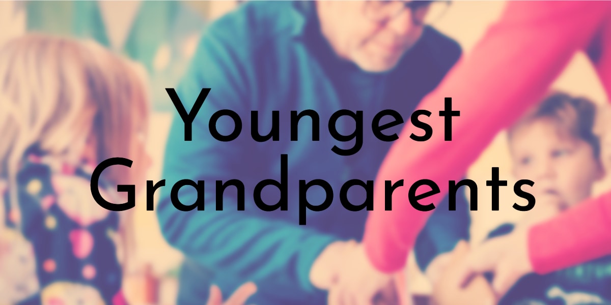 Youngest Grandparents