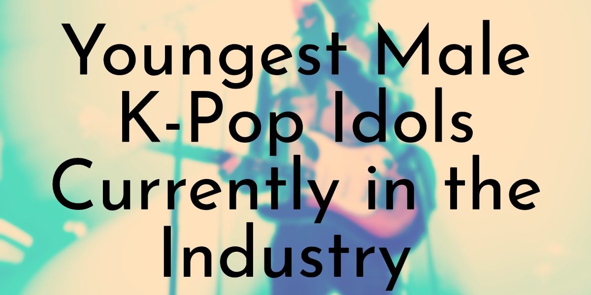 Youngest Male K-Pop Idols Currently in the Industry