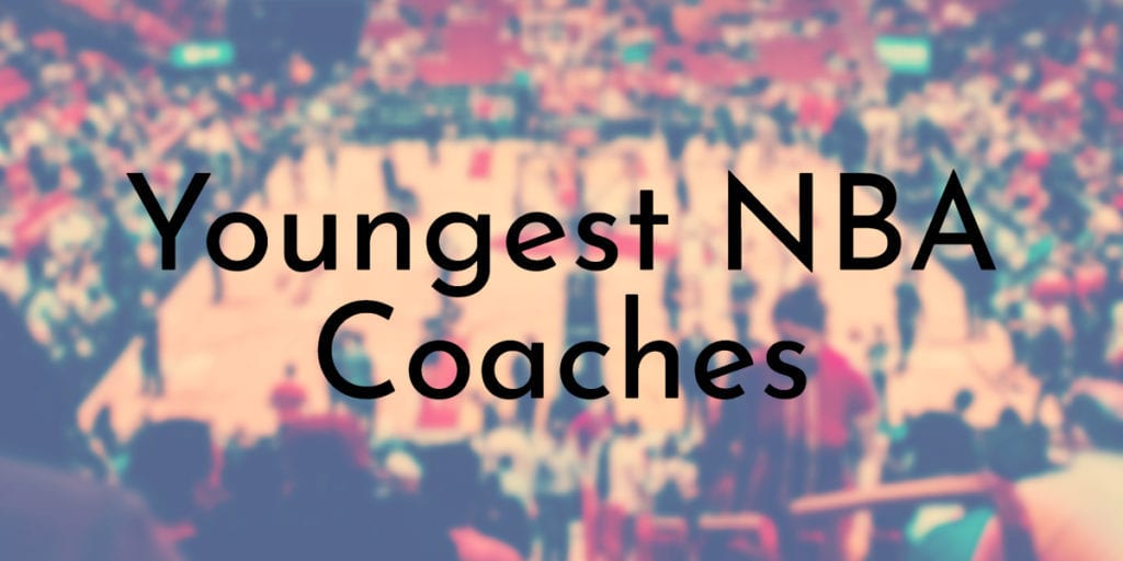 Youngest NBA Coaches