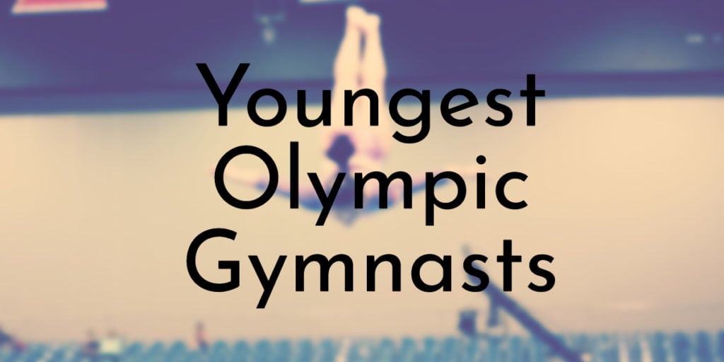 Youngest Olympic Gymnasts