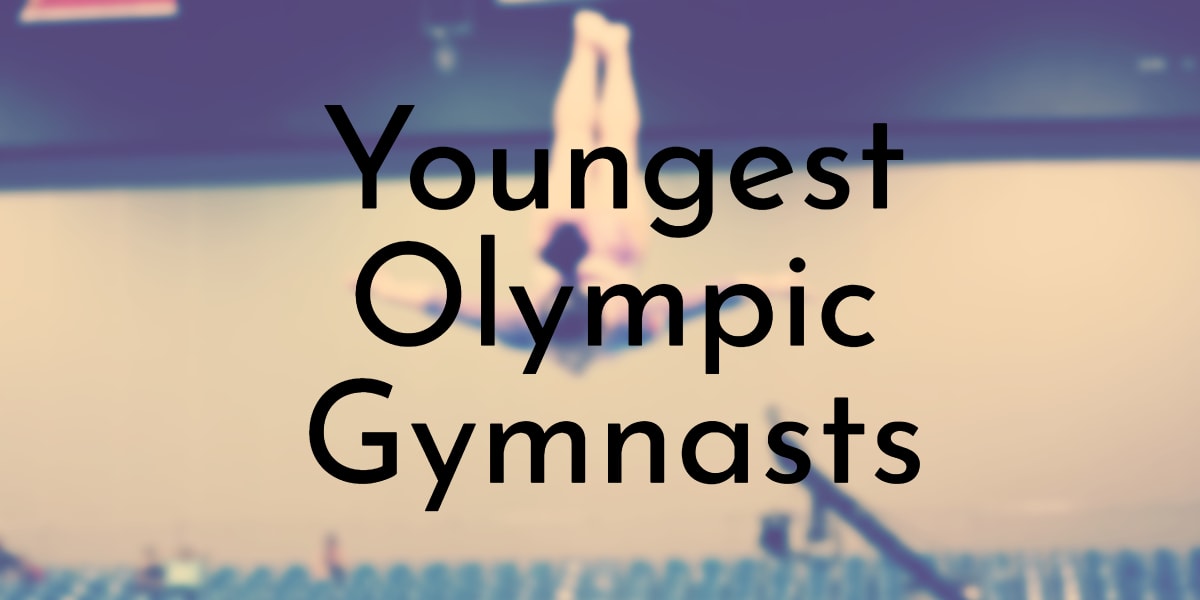 8 Youngest Olympic Gymnasts to Ever Participate